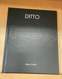 Ditto by Megan Mueller